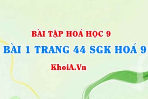 Bài 1 trang 44 SGK Hoá 9: Luyện tập tính chất hoá học của các hợp chất vô cơ